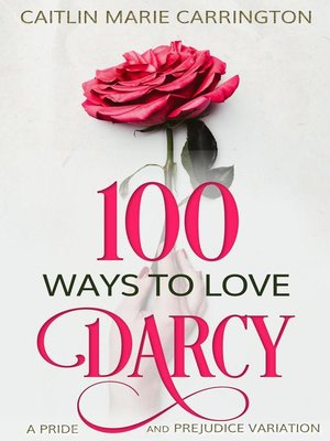 100 Ways to Love Darcy - ebook
